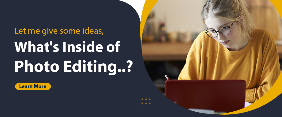 What's inside of photo editing?