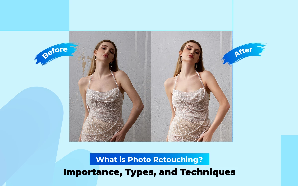 Photo retouching importance types and techniques