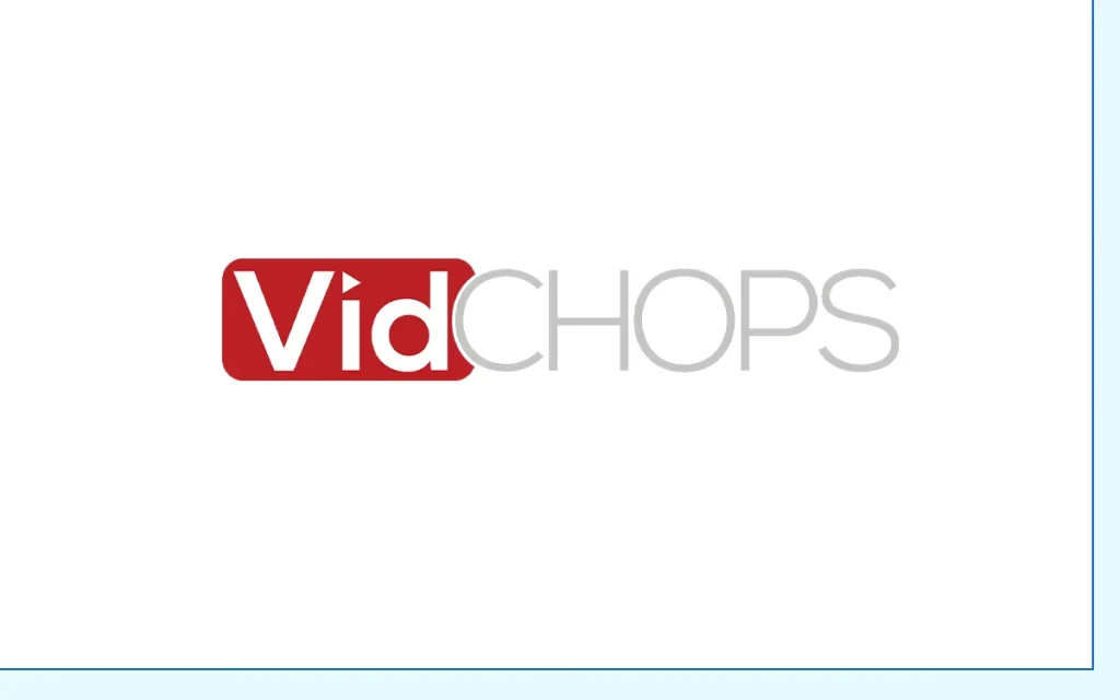 VidChops - Video editing company